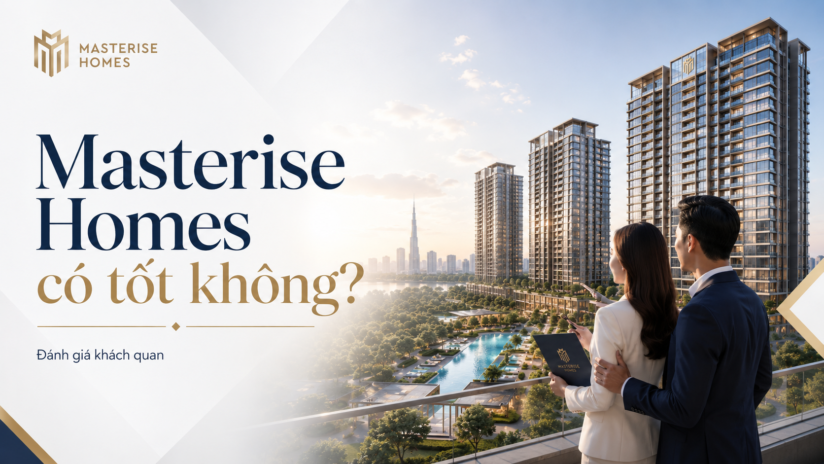 Masterise Homes có tốt không
